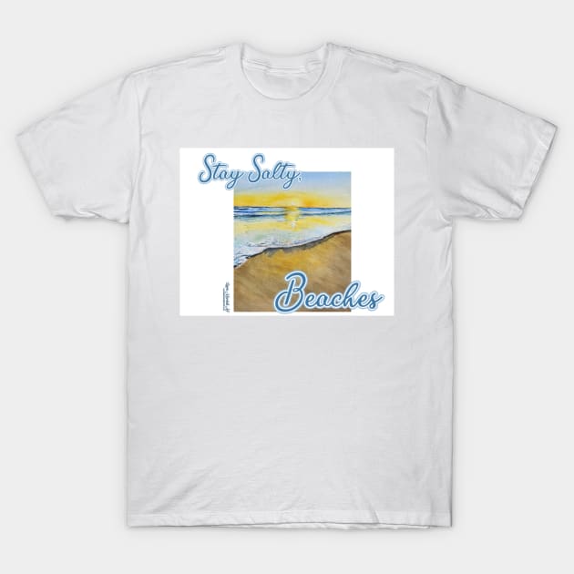 Stay salty T-Shirt by LaurieMarshallArt